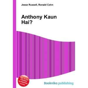  Anthony Kaun Hai? Ronald Cohn Jesse Russell Books