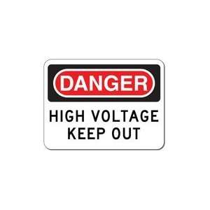    Danger High Voltage Keep Out Signs   24 x 18