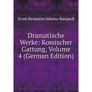  Dramatische Werke Komischer Gattung, Volume 4 (German 