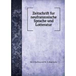   Sprache und Lotteratur Dr. G. Korting und Dr . E. Koschwitz Books