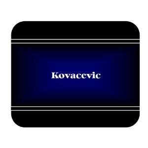    Personalized Name Gift   Kovacevic Mouse Pad 