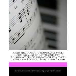   Renaissance Period and Notable Composers in Germany, Portugal, France