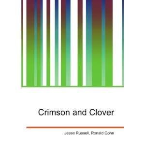  Crimson and Clover Ronald Cohn Jesse Russell Books