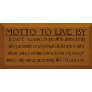  Motto To Live ByCowboy and Horse Wooden Sign