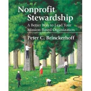  Nonprofit Stewardship A Better Way to Lead Your Mission 