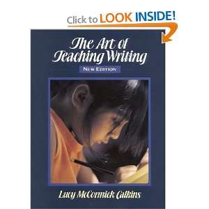   The Art of Teaching Writing [Hardcover] Lucy McCormick Calkins Books