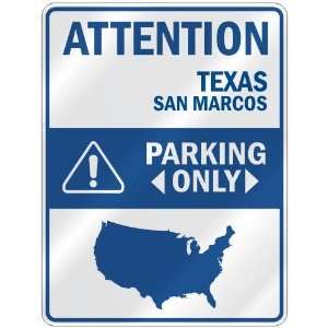 ATTENTION  SAN MARCOS PARKING ONLY  PARKING SIGN USA CITY TEXAS