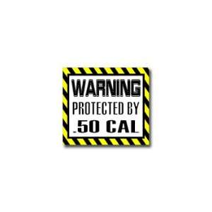   Protected by .50 CAL   Window Bumper Laptop Sticker Automotive