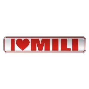   I LOVE MILI  STREET SIGN NAME