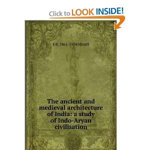   study of Indo Aryan civilisation E B. 1861 1934 Havell Books