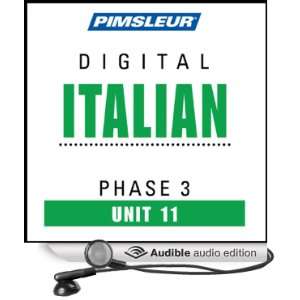  Italian Phase 3, Unit 11 Learn to Speak and Understand Italian 
