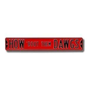  Georgia Bulldogs How Bout them Dawgs Street Sign Sports 