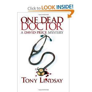  One Dead Doctor [Paperback] Tony Lindsay Books