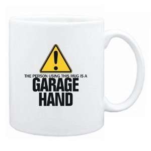   Using This Mug Is A Garage Hand  Mug Occupations