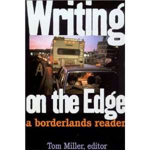  Writing on the Edge A Borderlands Reader [Paperback] Tom 
