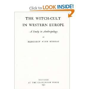  The Witch Cult In Western Europe A Study In Anthropology 