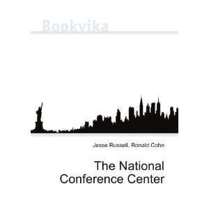  The National Conference Center Ronald Cohn Jesse Russell 
