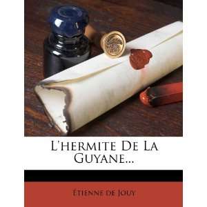 Lhermite De La Guyane (French Edition) (9781278474717 