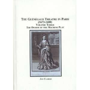  The Guenegaud Theatre in Paris (1673 1680) The Demise of 
