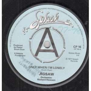   WHEN IM LONELY 7 INCH (7 VINYL 45) UK SPLASH 1977 JIGSAW Music