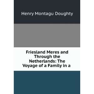  Friesland Meres and Through the Netherlands The Voyage of 