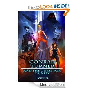 Conrad Turner and the Quest for Trinity James Lee  Kindle 
