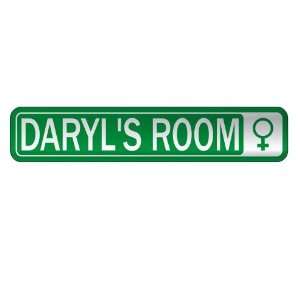   DARYL S ROOM  STREET SIGN NAME