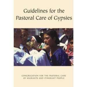    Guidelines for the Pastoral Care of Gypsies (9781860823770) Books