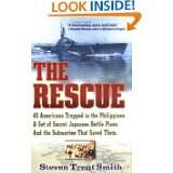 The Rescue A True Story of Courage and Survival in World War II by 