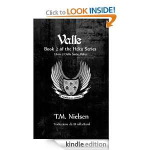 Valle (Libro 2 Della Serie Heku) (Italian Edition) T.M. Nielsen 