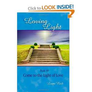  Loving Light Book 19, Come to the Light of Love 