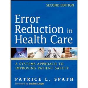  Error Reduction in Health Care A Systems Approach to 