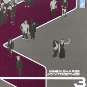  When Shapes Join Together 3 Various Artists Music