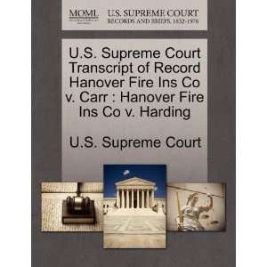  Court Transcript of Record Hanover Fire Ins Co v. Carr Hanover 