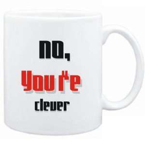    Mug White  No, youre clever  Adjetives