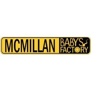   MCMILLAN BABY FACTORY  STREET SIGN