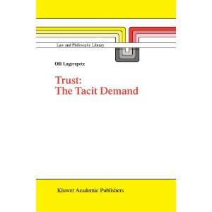  Trust The Tacit Demand (Library of Ethics and Applied 