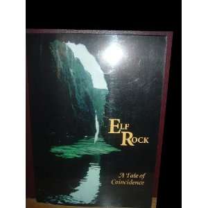  Elf Rock, A Tale of Coincidence Books