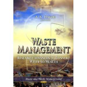 Waste Management Research Advances to Convert Waste to Wealth (Waste 