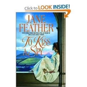 To Kiss a Spy (9780553801729) Jane Feather Books