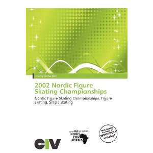 2002 Nordic Figure Skating Championships (9786200960917 