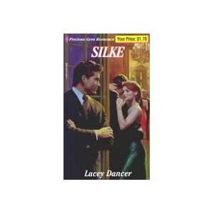  Silke (9780821754344) Lacey Dancer Books