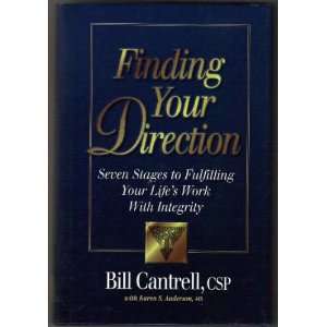   Lifes Work with Integrity (9781884067082) CSP Bill Cantrell Books