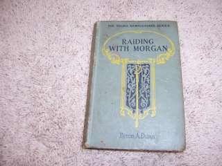 RAIDING WITH MORGAN by Byron A. Dunn  