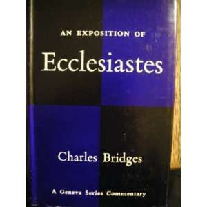  An Exposition of Ecclesiastes Charles Bridges Books