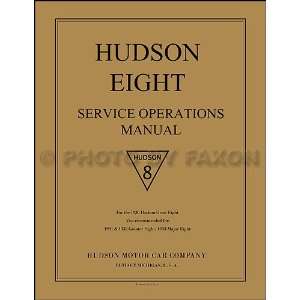  1930 1933 Hudson 8 Service Operations Manual Reprint 