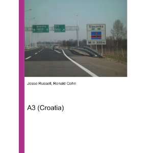  A3 (Croatia) Ronald Cohn Jesse Russell Books