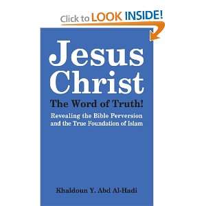  Jesus Christ The Word of Truth Revealing the Bible 