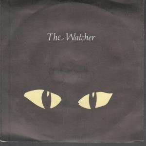    THE WATCHER 7 INCH (7 VINYL 45) UK PRT 1984 TC EXTRAS Music