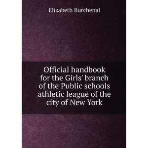   schools athletic league of the city of New York Elizabeth Burchenal